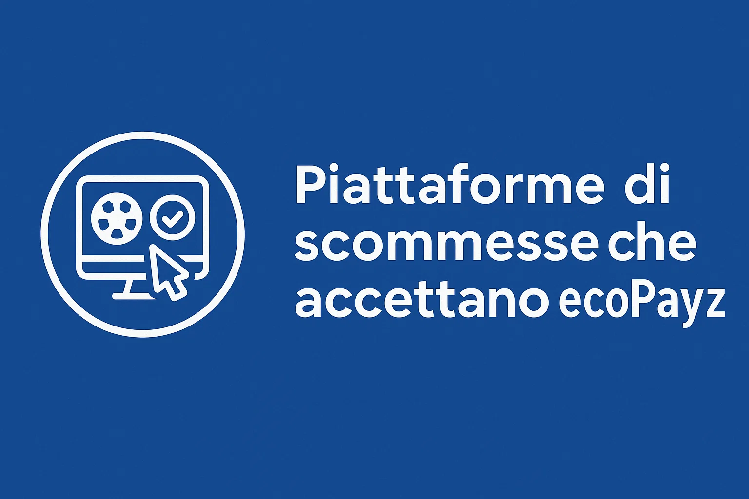 Piattaforme di scommesse che accettano ecoPayz